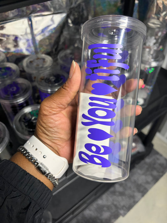 Be You Skinny Tumbler Purple